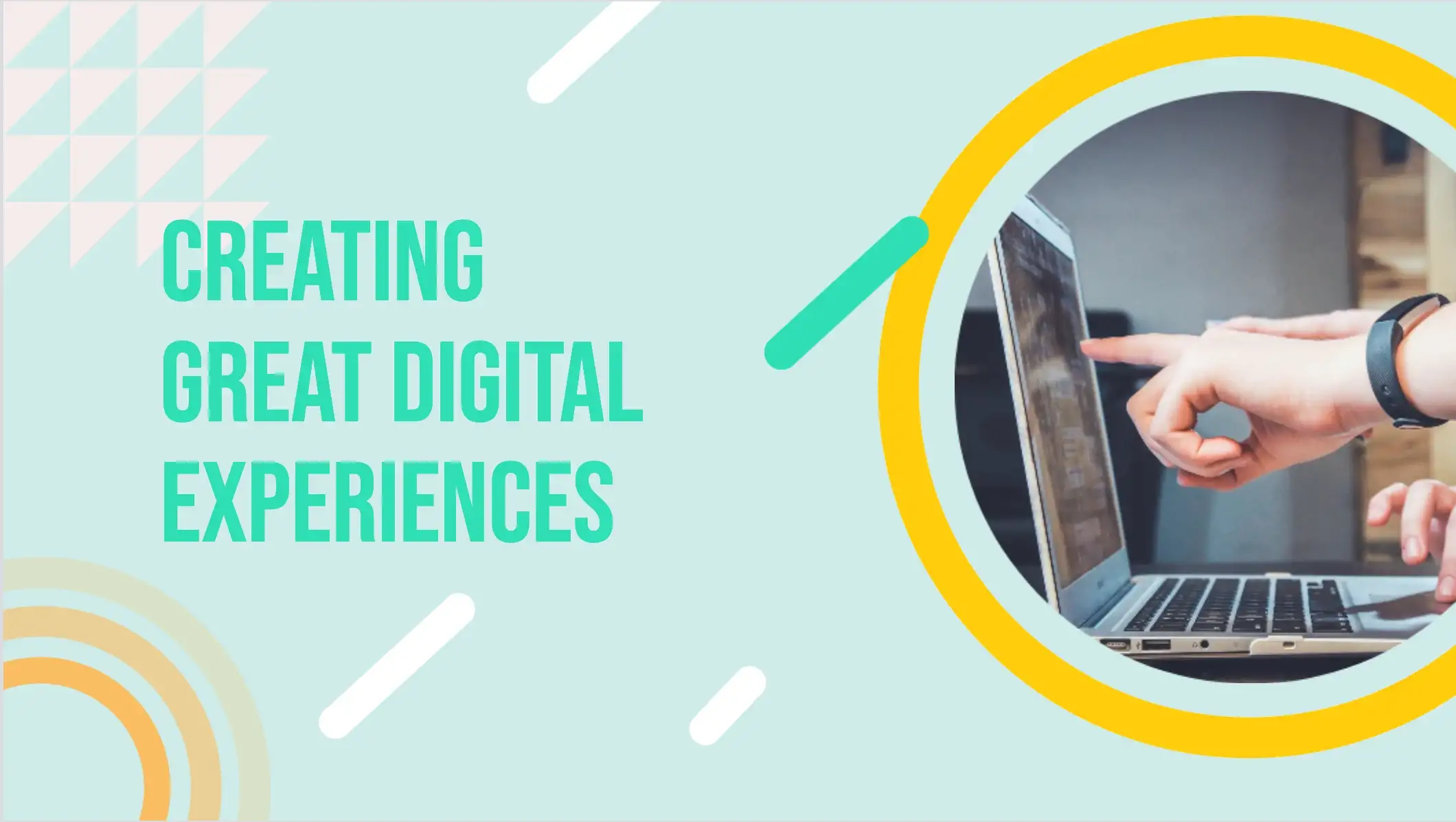 Creating Great Digital Experiences
